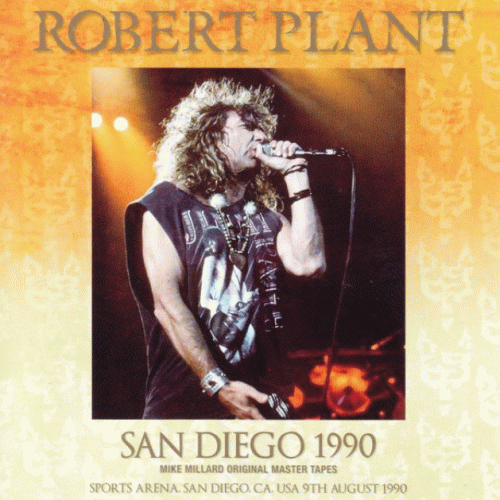 Robert Plant : San Diego 1990